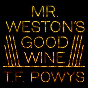  Mr. Weston's Good Wine