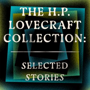  HP Lovecraft: Selected Stories