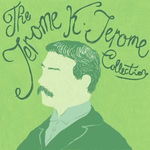The Jerome K. Jerome Collection