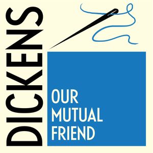  Our Mutual Friend
