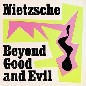 Beyond Good and Evil